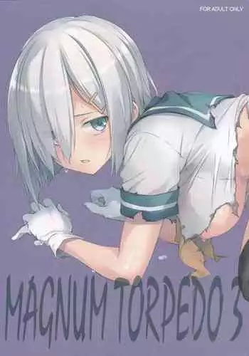 (COMIC1 BS-sai Special) [Aji no Hiraki (Sakana)] MAGNUM TORPEDO 3 (Kantai Collection -KanColle-)